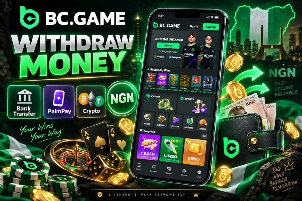 How to Withdraw Money from BC Game in Nigeria